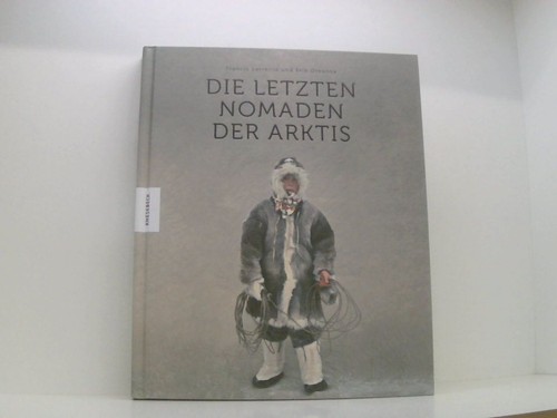 Die letzten nomaden der - die,