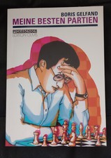 WM Finalist Boris Gelfand - Meine besten Partien Praxisschach Band 55 Olms 2005