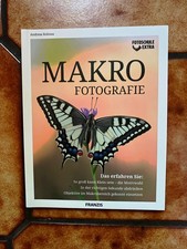Fotoschule extra - Makrofotografie | So groß kann Klein sein. 2018, TB