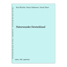 Naturwunder Deutschland Büchel, Kurt, Heinz Sielmann und Horst Stern: