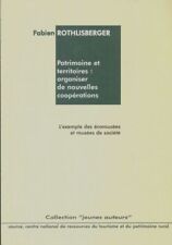 Kulturerbe und Gebiete: Organisieren... - Fabien Rothlisberger - V2083916