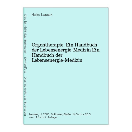Orgontherapie ein handbuch - orgontherapie.,