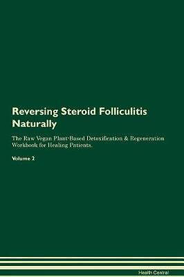 Reversing steroid folliculitis - reversing,