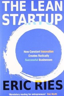 The lean startup - the, startup: