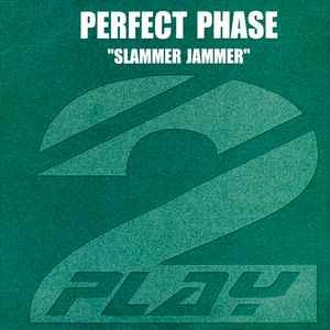 Perfect phase slammer - phase,