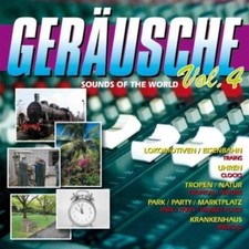 Geräte-Sounds of the World 4 [CD] Lokomotiven/Eisenbahn, Uhren, Tropfen/Na...