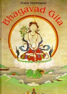 Die bhagavad gita - die, lehre