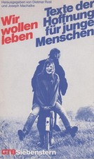 Wir wollen leben. Texte der