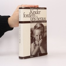 Kinder fordern uns heraus: Wie