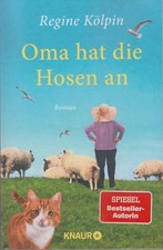 Regine Kölpin "Oma hat die Hosen an"