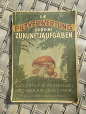 Alter Ratgeber aus dem 3.Reich, 1944 altes Pilzbuch ,Ratgeber für die Pilzfreund