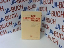 Der krebskranke Mensch in der