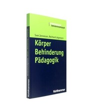 Körper - Behinderung - Pädagogik, Sven Jennessen, Reinhard Lelgemann