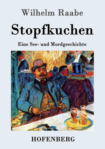Wilhelm raabe stopfkuchen - wilhelm,