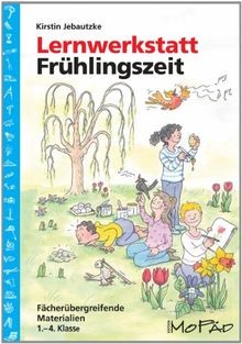 Lernwerkstatt frühlingszeit - lernwerkstatt:,
