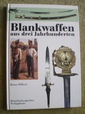 Blankwaffen - Sächsische Waffengeschichte Säbel Degen Stangenwaffen