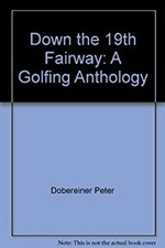 Down the Nineteenth Fairway