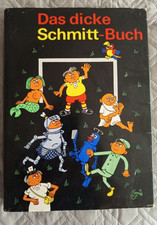 Das dicke Schmitt- Buch, Eulenspiegel Verlag Berlin 1987 mit Schutzumschlag.