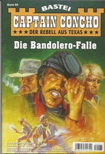 CAPTAIN CONCHO Nr. 65 "Die Bandolero-Falle" Bill Murphy (Günther Bajog)
