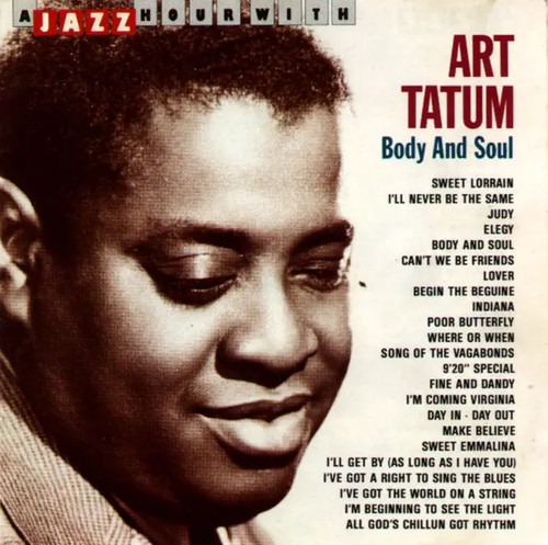 Art tatum body - tatum, soul