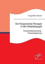 Die Tiergestützte Therapie in der Heilpädagogik: Pers... | Buch | Zustand sehr gut
