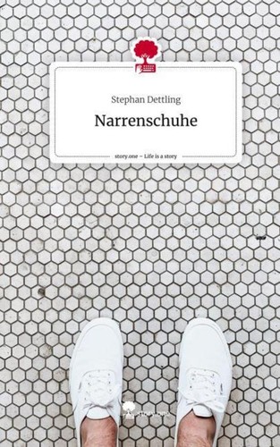 Narrenschuhe life a story - narrenschuhe.,