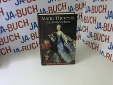 Maria Theresia: Ein Kaiserleben Suchenwirth, Richard:
