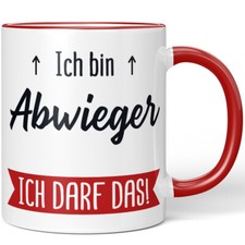 Ich bin Abwieger. Ich darf