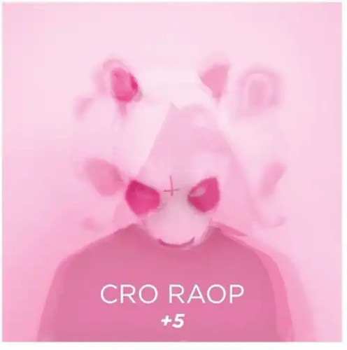 Cro raop 5 - cro, raop+5