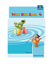 Welt der Zahl 4. Arbeitsheft. Bayern: Ausgabe 2014
