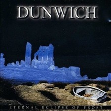 DUNWICH - Eternal Eclipse Of