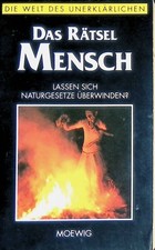 Das Rätsel Mensch: Lassen sich Naturgesetze überwinden?
