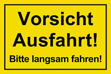 ☆ Schild - Vorsicht Ausfahrt - Bitte langsam fahren - 300x200 Kunststoff Achtung