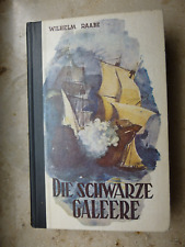 Wilhelm Raabe, DIE SCHWARZE GALEERE gebundene Ausgabe