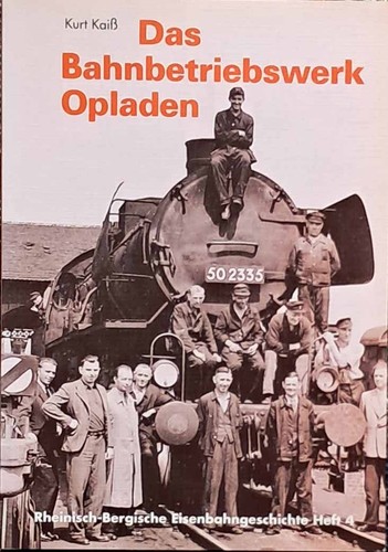 Das bahnbetriebswerk opladen - das,