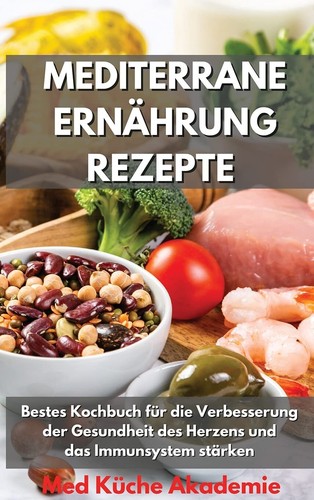 Mediterrane ernährung - mediterrane,