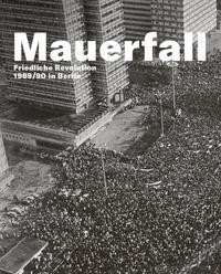 Mauerfall.Friedliche
