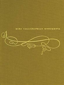 Mira calligraphiae monumenta - mira,