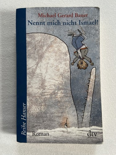 Nennt mich nicht ismael - mich,