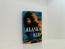 Alaska-Kid. [Einzig berecht