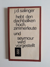Hebt den Dachbalken hoch, Zimmerleute / Seymour... (von J. D. Salinger)