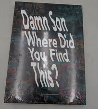 DAMN SON WHERE DID YOU FIND