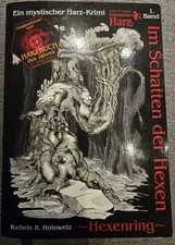 Im Schatten der Hexen 01. Hexenring von Kathrin R. Hotowetz (2011, Taschenbuch)