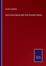 Servil und Liberal oder Drei