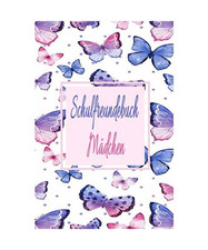 Schulfreundebuch Mädchen: Süßes Schulfreundebuch für Mädchen egal ob Grunds