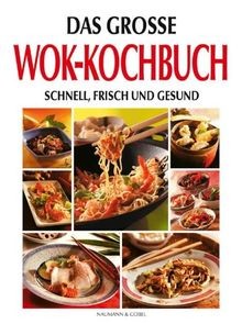 Das grosse wok kochbuch - das,
