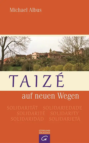 Taizé auf neuen wegen - taizé,