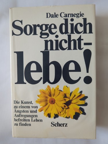 Buch sorge dich nicht lebe - buch,