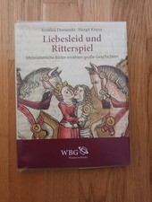 Liebesleid und Ritterspiel