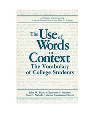 The Use of Words in Context: The Vocabulary of Collage Students, John W. Black, 